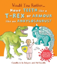 Image for Would You Rather Have the Teeth of a T-Rex or the Armor of an Ankylosaurus?