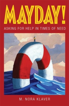 Image for Mayday!: Asking for Help in Times of Need