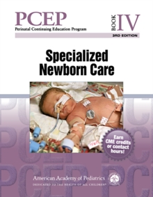 Image for Perinatal Continuing Education Program (PCEP): Book IV: Specialized Newborn Care