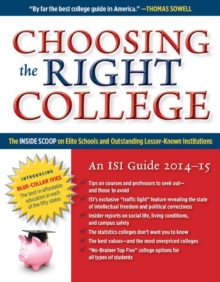 Image for Choosing the Right College 2014-15 : The Inside Scoop on Elite Schools and Outstanding Lesser-Known Institutions