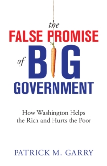 False Promise of Big Government