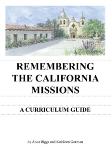 Remembering the California Missions