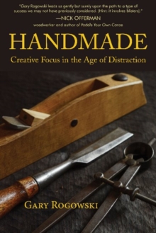 Image for Handmade: Creative Focus in the Age of Distraction