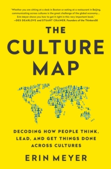 Image for The culture map  : decoding how people think, lead, and get things done across cultures