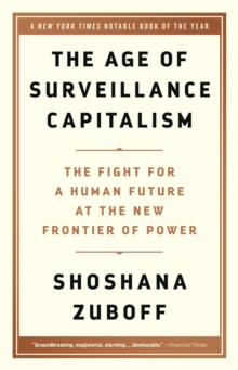 Age of Surveillance Capitalism