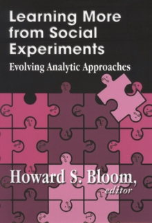 Image for Learning More from Social Experiments: Evolving Analytic Approaches