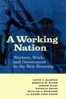 Image for A working nation: workers, work, and government in the new economy