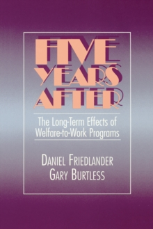 Image for Five Years After: The Long-Term Effects of Welfare-to-Work Programs