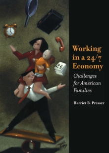 Image for Working in a 24/7 Economy: Challenges for American Families