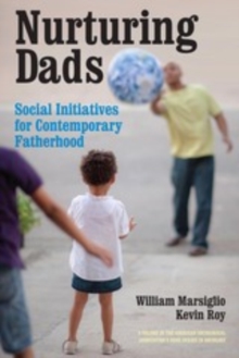 Image for Nurturing dads: social initiatives for contemporary fatherhood