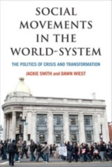 Image for Social movements in the world-system: the politics of crisis and transformation