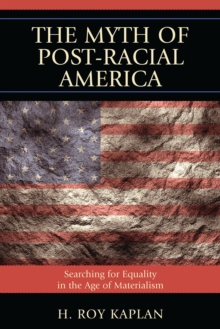 Myth of Post-Racial America