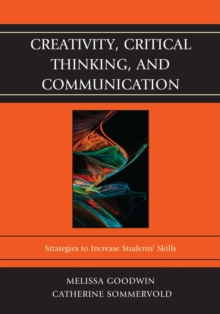 Image for Creativity, Critical Thinking, and Communication