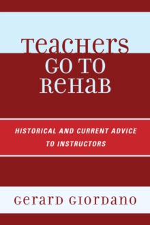 Teachers Go to Rehab