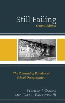 Image for Still failing  : the continuing paradox of school desegregation