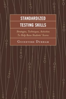 Image for Standardized testing skills  : strategies, techniques, activities to help raise students' scores