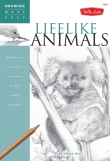 Image for Lifelike animals: discover your 'inner artist' as you learn to draw animals in graphite