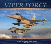 Image for Viper Force: 56th Fighter Wing : to fly and fight the F-16