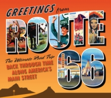 Image for Greetings from Route 66: a road trip back through time along America's main street
