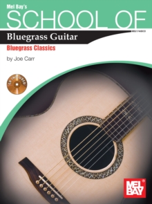 Image for School Of Bluegrass Guitar: Bluegrass Classics