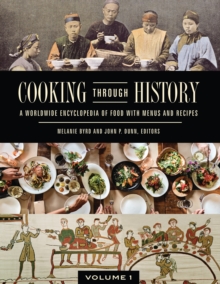 Image for Cooking through history  : a worldwide encyclopedia of food with menus and recipes
