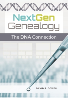 Image for NextGen genealogy: the DNA connection