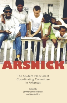 Image for Arsnick: The Student Nonviolent Coordinating Committee in Arkansas