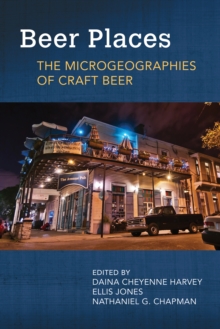 Image for Beer Places: The Microgeographies of Craft Beer
