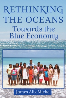 Image for Rethinking the Oceans: Towards the Blue Economy