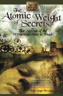 Image for Atomic Weight of Secrets or the Arrival of the Mysterious Men in Black