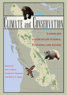 Image for Climate and conservation: landscape and seascape science, planning, and action