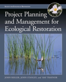 Image for Project Planning and Management for Ecological Restoration