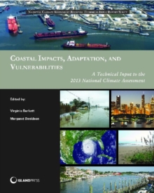 Image for Coastal Impacts, Adaptation, and Vulnerabilities : A Technical Input to the 2013 National Climate Assessment
