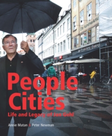 People Cities: The Life and Legacy of Jan Gehl