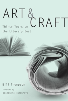 Image for Art & craft: thirty years on the literary beat