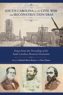Image for South Carolina in the Civil War and Reconstruction eras: essays from the proceedings of the South Carolina Historical Association