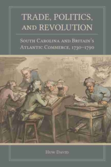 Trade, Politics, and Revolution