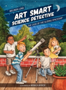 Image for Art Smart, science detective: the case of the sliding spaceship