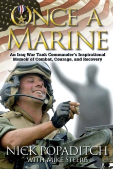 Image for Once a marine: an Iraq War tank commander's inspirational memoir of combat, courage, and recovery