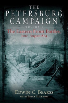Image for The Petersburg Campaign.: (The Eastern Front battles, June-August 1864)