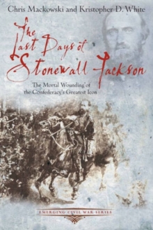 Last Days of Stonewall Jackson
