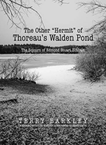 Other "Hermit" of Thoreau's Walden Pond