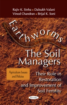 Image for Earthworms -- The Soil Managers : Their Role in Restoration & Improvement of Soil Fertility