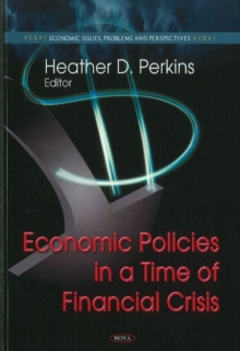 Economic Policies in a Time of Financial Crisis