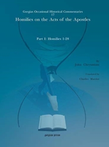 Image for Homilies on the Acts of the Apostles : Part I: Homilies 1-28