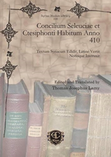 Image for Concilium Seleuciae et Ctesiphonti Habitum Anno 410