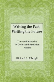 Image for Writing the Past, Writing the Future