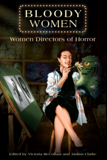 Image for Bloody Women: Women Directors of Horror