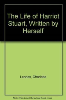 Image for The Life of Harriot Stuart, Written by Herself