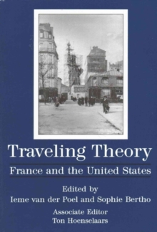 Image for Traveling Theory : France and the United States